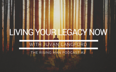 Episode 2 – Living Your Legacy Now with JuVan Langford