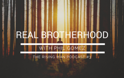 Episode 3 – Real Brotherhood with Phil Gomez