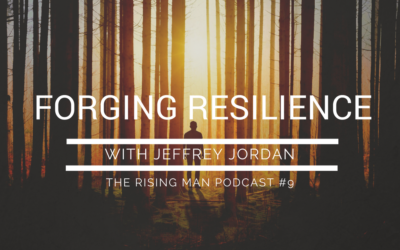 Episode 9 – Forging Resilience with Jeffrey Jordan