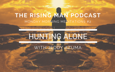 MMM #2 – Hunting Alone