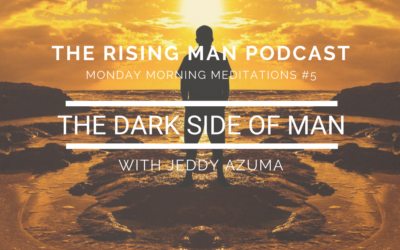 MMM #5 – The Dark Side of Man