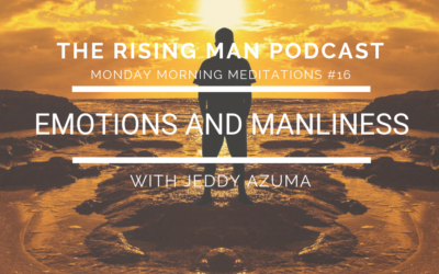 MMM #16 – Emotions and Manliness