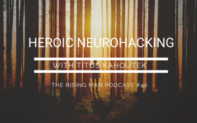 Episode 40 – Heroic Neurohacking with Titus Kahoutek