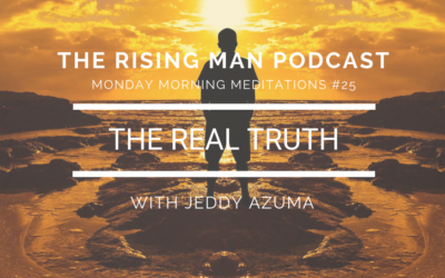 MMM 25 – The REAL Truth