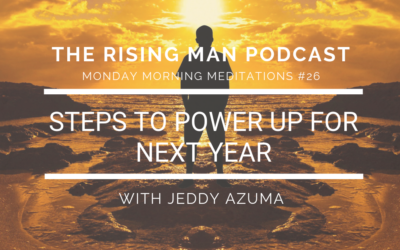 MMM 26 – 5 Steps to Power Up For Next Year