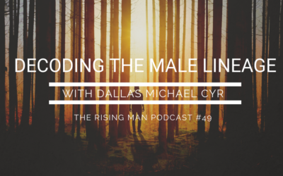 Episode 49 – Decoding the Male Lineage with Dallas Michael Cyr