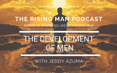 MMM 36 – The Development of Men