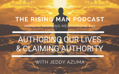 MMM 43 – Authoring Our Lives & Claiming Authority