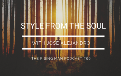 Episode 66 – Style From the Soul with Jose Alejandro