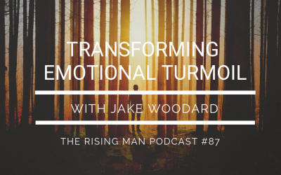 Episode 087 – Transforming Emotional Turmoil with Jake Woodard