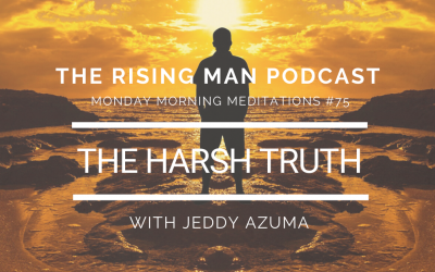 MMM 075 – The Harsh Truth