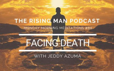 MMM 080 – Facing Death