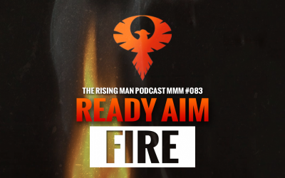 MMM 083 – Ready Aim Fire