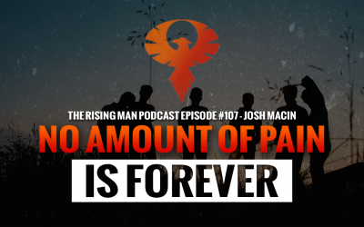 RMP 107 – No Amount of Pain is Forever with Josh Macin