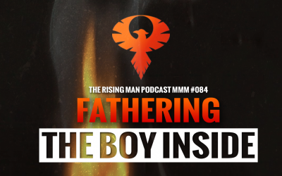 MMM 084 – Fathering The Boy Inside