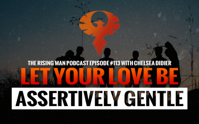 RMP 113 – Let Your Love Be Assertively Gentle with Chelsea Didier