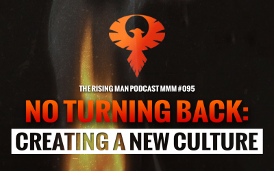 MMM 095 – No Turning Back: Creating A New Culture