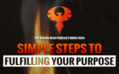 MMM 094 – Simple Steps To Fulfilling Your Purpose