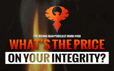 MMM 100 – What’s The Price On Your Integrity?