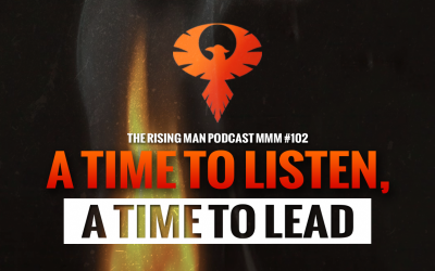 MMM 102 – A Time To Listen, A Time To Lead