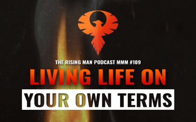 MMM 109 – Living Life On Your Own Terms