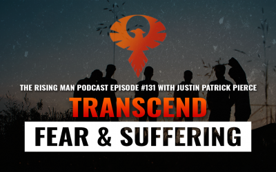 RMP 131 – Transcend Fear & Suffering with Justin Patrick Pierce