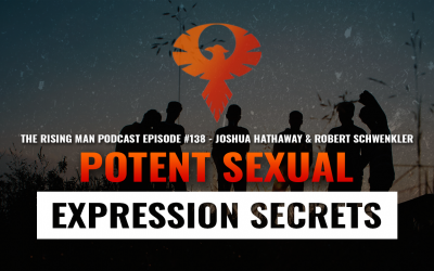 RMP 138 – Potent Sexual Expression Secrets with Joshua Hathaway & Robert Schwenkler