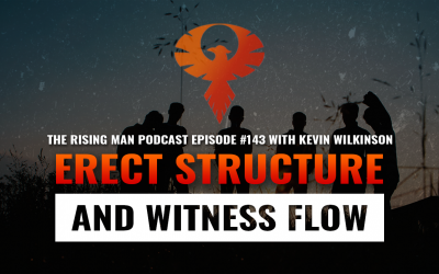 RMP 143 – Erect Structure and Witness Flow with Kevin Wilkinson