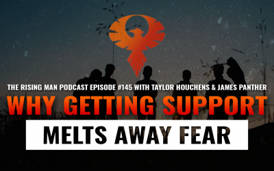 RMP 145 – Why Getting Support Melts Away Fear with Taylor Houchens & James Panther