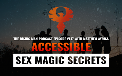 RMP 147 – Accessible Sex Magic Secrets with Matthew Ayriss