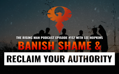 RMP 157 – Banish Shame & Reclaim Your Authority with Lee Hopkins