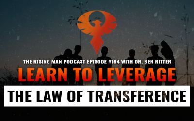 RMP 164 – Learn to Leverage the Law of Transference with Dr. Ben Ritter