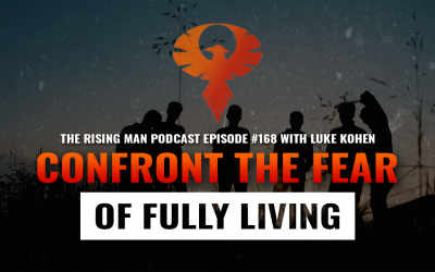 RMP 168 – Confront the Fear of Fully Living with Luke Kohen