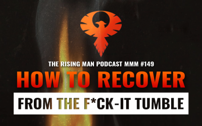 MMM 149 – How to Recover From the F*ck-it Tumble