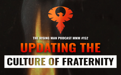 MMM 152 – Updating the Culture of Fraternity: From Boozy Binges to Real Brotherhood