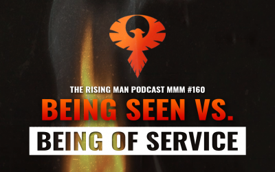 MMM 160 – Being Seen Vs. Being of Service