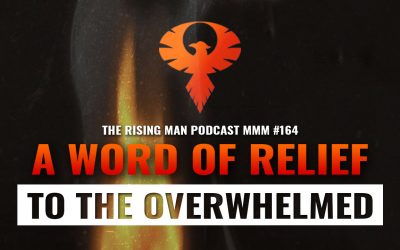 MMM 164 – A Word Of Relief To The Overwhelmed