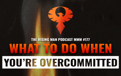 MMM 177 – What To Do When You’re Overcommitted