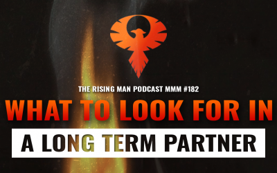 MMM 182 – What To Look For In A Long Term Partner