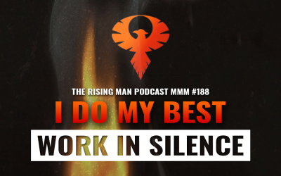 MMM 188 – I Do My Best Work In Silence