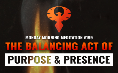 The Balancing Act of Purpose & Presence