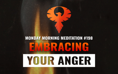 Embracing Your Anger