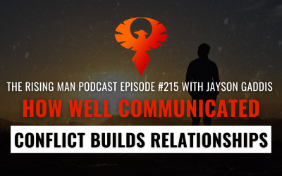 How Well Communicated Conflict Builds Strong Relationships with Jayson Gaddis