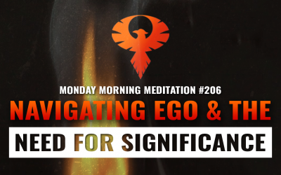 Navigating Ego & The Need for Significance