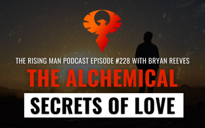 The Alchemical Secrets of Love & Intimacy with Bryan Reeves