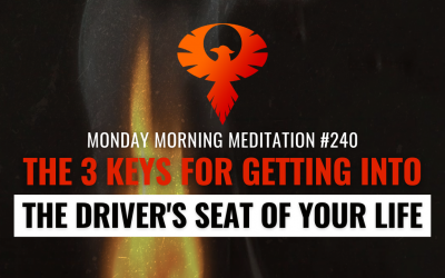 The 3 Keys to Getting in the Driver Seat of YOUR LIFE!!!