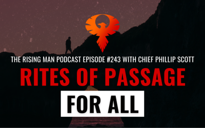 Rites Of Passage For ALL with Chief Phillip Scott