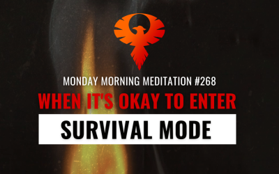 When It’s Okay To Enter Survival Mode
