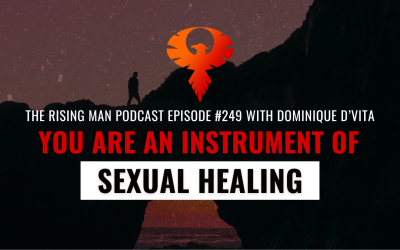 You Are An Instrument Of Sexual Healing with Dominique D’Vita