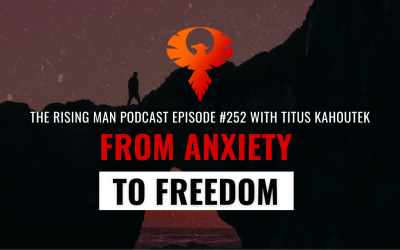 From High Anxiety To Freedom with Titus Kahoutek